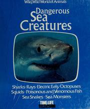 Cover of: Dangerous sea creatures by Thomas A. Dozier