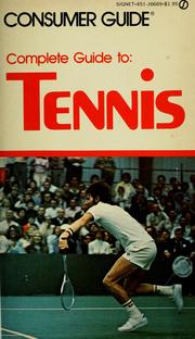 Cover of: Complete guide to tennis by Consumer guide.