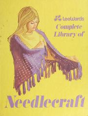 Cover of: Lee Wards complete library of needlecraft.