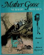 Cover of: Mother Goose nursery rhymes by illustrated by Arthur Rackham.