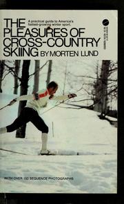 Cover of: The pleasures of cross country skiing