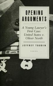 Cover of: Opening arguments: a young lawyer's first case, United States v. Oliver North