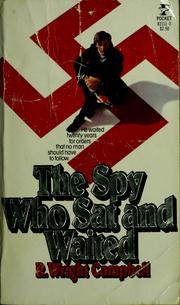 Cover of: The spy who sat and waited: a novel
