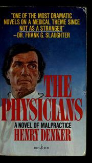 Cover of: The physicians: a novel of malpractice.