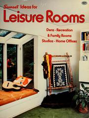 Cover of: Sunset ideas for leisure rooms by by the editors of Sunset books and Sunset magazine.