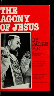 Cover of: The Agony of Jesus in the Garden of Gethsemane