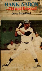 Cover of: Hank Aaron-- 714 and beyond! by Jerry Brondfield
