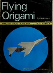 Cover of: Flying Origami: Origami from Pure Fun to True Science