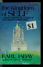 Cover of: The kingdom of self. by Earl Jabay