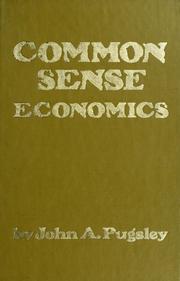 Cover of: Common sense economics: your guide to financial independence in the age of inflation