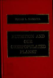 Cover of: Nutrition and our overpopulated planet by Sohan L. Manocha