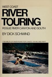 Cover of: West Coast river touring: Rogue River Canyon and south.