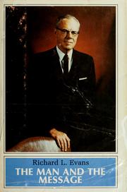 Cover of: Richard L. Evans--the man and the message by Evans, Richard L.