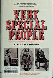 Cover of: Very special people: the struggles, loves, and triumphs of human oddities