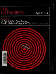 Cover of: The U-2 incident, May, 1960 by Fred J. Cook