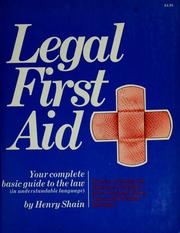 Cover of: Legal first aid by Henry Shain