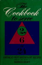 Cover of: The cookbook to serve 2, 6, or 24 by Barbara Kraus