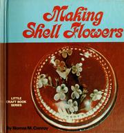 Cover of: Making Shell Flowers by Norma M. Conroy
