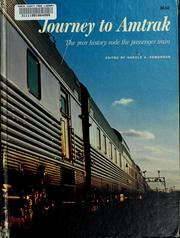 Cover of: Journey to Amtrak: the year history rode the passenger train.