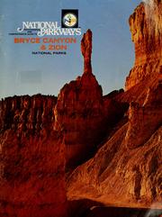 Cover of: A photographic and comprehensive guide to Zion & Bryce Canyon National Parks. by World-Wide Research and Publishing Co. National Parks Division.