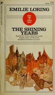 Cover of: The Shining Years by Emilie Baker Loring