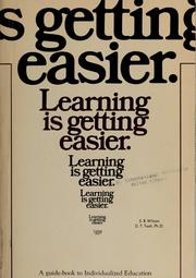 Cover of: Learning is getting easier by S. R. Wilson