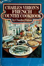 Cover of: Charles Virion's French country cookbook