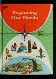 Cover of: Exploring our needs: teacher's guide