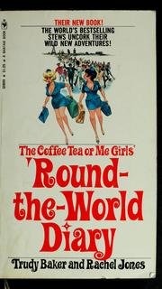 Cover of: The coffee tea or me girls' 'round-the-world diary