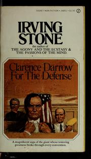 Clarence Darrow for the defense by Irving Stone