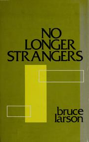 Cover of: No longer strangers. by Bruce Larson
