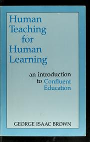 Cover of: Human Teaching for Human Learning by George Isaac Brown