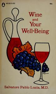 Cover of: Wine and your well-being. by Salvatore Pablo Lucia