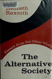 Cover of: The alternative society by Kenneth Rexroth