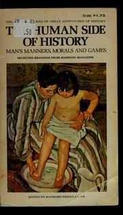 Cover of: The human side of history: man's manners, morals, and games.