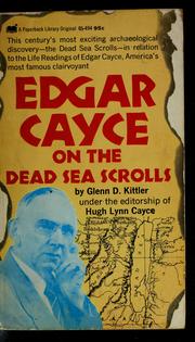 Cover of: Edgar Cayce on the Dead Sea scrolls by Glenn D. Kittler