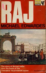 Cover of: Raj: the story of British India. by Michael Edwardes