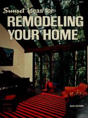 Cover of: Sunset ideas for remodeling your home by by the editors of Sunset Books and Sunset magazine.