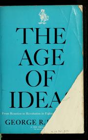 Cover of: The age of ideas from reaction to revolution in eighteenth-century France