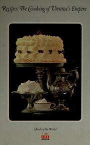 Cover of: The cooking of Vienna's empire: Recipes