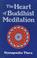 Cover of: The heart of Buddhist meditation (Satipaṭṭhāna)