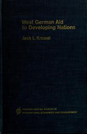 Cover of: West German aid to developing nations by Jack L. Knusel