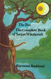 Cover of: The tree: the complete book of Saxon witchcraft