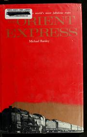 Cover of: The Orient Express: the story of the world's most fabulous train.