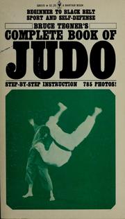 Cover of: Complete book of judo. by Bruce Tegner