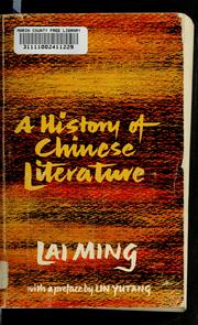 Cover of: A history of Chinese literature by Ming Lai