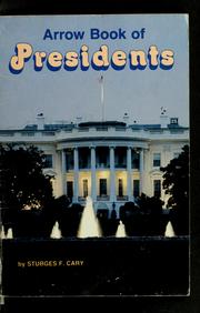 Cover of: Arrow book of Presidents by Sturges F. Cary