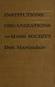 Cover of: Institutions, organizations, and mass society by Don Martindale