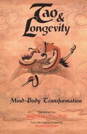 Cover of: Tao & longevity: mind-body transformation : an original discussion about meditation and the cultivation of Tao