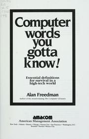 Cover of: Computer words you gotta know! by Alan Freedman